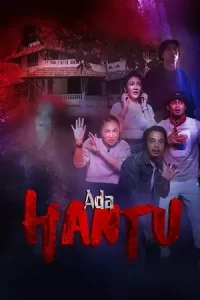 Ada Hantu (2021) อาดา ฮันตู