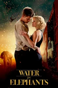 Water for Elephants (2011) มายารัก ละครสัตว์