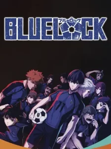 Blue Lock ขังดวลแข้ง