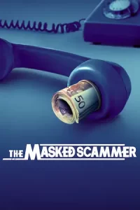 The Masked Scammer (2022) หน้ากากนักต้มตุ๋น