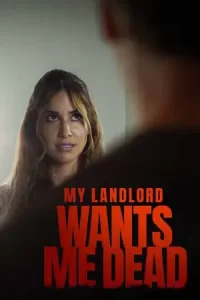 ดูหนังออนไลน์ My Landlord Wants Me Dead (2023)