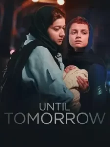 หนังออนไลน์ Until Tomorrow (2022)