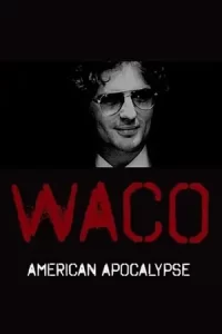 ซีรีย์มาใหม่Netflix Waco: วันสิ้นโลกอเมริกัน (2023)