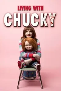 หนังออนไลน์ หนังสยองขวัญ ตุ๊กตาผี.Living with Chucky (2022)