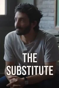 หนังออนไลน์ .หนังใหม่2022.The Substitute (2022) ตัวแทน