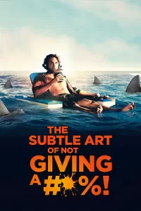 หนังใหม่ออนไลน์ The Subtle Art of Not Giving a #@%! (2023)