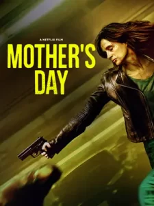 หนังออนไลน์23.หนังใหม่23.หนังเน็ตฟิก.Mother's Day (2023) วันนี้แม่ต้องโหด