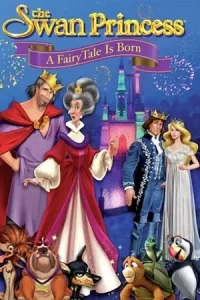 หนังออนไลน์23.หนังการ์ตูน.The Swan Princess A Fairytale Is Born (2023)