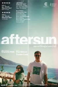 หนังออนไลน์22.หนังทoviefree23.Aftersun (2022) อยากให้อยู่นานกว่านี้