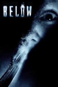 หนังออนไลน์23.หนังใหม่23.Below (2002) ดิ่งลึกหลอนสยอง