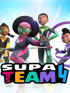 ซีรีย์เน็ตฟิก.ซีรีย์การ์ตุนใหม่.Supa Team 4 (2023) 4 ซูเปอร์เกิร์ล