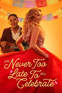 หนังออนไลน์23.หนังโรแมนติก.Never Too Late to Celebrate (2023)