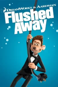 หนังออนไลน์.หนังการ์ตูน.Flushed Away (2006) หนูไฮโซ ขอเป็นฮีโร่สักวัน