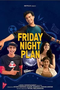 หนังเน็ตฟิก.หนังใหม่.ดูหนังฟรี.Friday Night Plan (2023) แผนวันศุกร์คืนสนุก