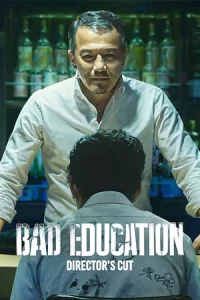 หนังออนไลน์..หนังใหม่ดูฟรี..Bad Education Directors Cut (2023) บทเรียนชั่ว (ไดเรคเตอร์ส คัท)