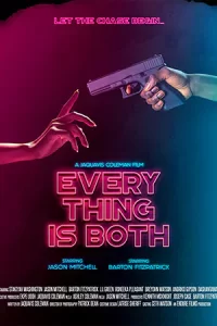 หนังออนไลน์,หนังใหม่ดูฟรี,เต็มเรื่อง:Everything Is Both (2023)