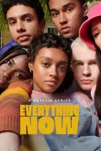 ซีรีย์ออนไลน์,ซีรีย์ฝรั่งเรื่องใกม่ดูฟรี:Everything Now (2023)