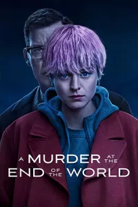 ซีรีย์ออนไลน์-ซีรียืล฿กลับ-ดูซีรีย์ฟรี2023...A Murder at the End of the World (2023)