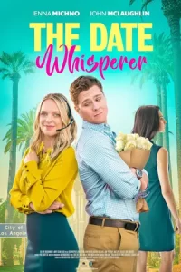 หนังออนไลน์2023..หนังใหม่-ดูหนังฟรีที่นี่NOVIEFREE23..The Date Whisperer (2023)