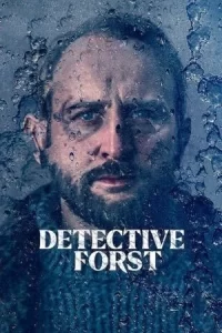 ซีรีย์ฝรั่งเรื่อง Detective Forst ล่าฆาตรกรภูเขา (2024) คุณสามารถรับชมได้ที่นี่ที่เดียว เว็บเดียวที่ไม่มีโฆษณามากวนใจไม่ต้องกดข้ามรับชมได้เลย