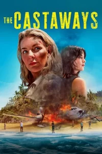 ซีรีย์ฝรั่ง ดูซีรีย์ออนไลน์ เรื่อง The Castaways (2023)