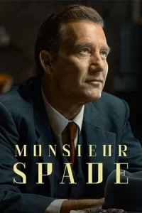 ซีรีส์ออนไลน์,ซีรีส์ฝรั่งเรื่องใหม่...Monsieur Spade 2024