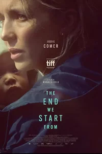 ดูหนังระทึกขวัญ เรื่องใหม่ ดูฟรี The End We Start From (2024) อุ้มลูกฝ่าวิปโยค