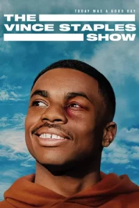 ซีรีส์ออนไลน์ เรื่องThe Vince Staples Show เดอะ วินซ์ สเตเปิลส์ โชว์ 2024