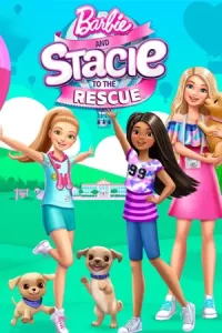 Barbie and Stacie to the Rescue (2024)