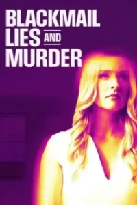 Blackmail, Lies and Murder (2024)