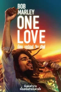 Bob Marley One Love (2024) บ็อบ มาร์เลย์ วัน เลิฟ