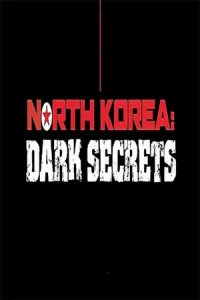 North Korea: Dark Secrets (2024)