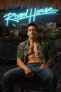 Road House (2024) คนเดือดบวกเมืองเถื่อน