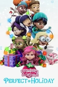 Strawberry Shortcake's Perfect Holiday (2023)