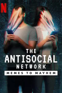 The Antisocial Network (2024) มีมปั่นความวุ่นวาย