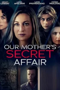 Our Mother's Secret Affair (2024)