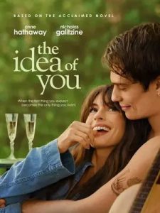 The Idea of You (2024) ภาพฝัน ฉันกับเธอ