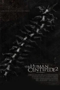 The Human Centipede 2 (2011) มนุษย์ตะขาบ ภาค 2