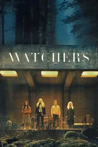 The Watchers (2024) เดอะวอทเชอร์ส