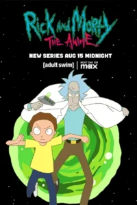 Rick and Morty: The Anim (2024) ริค แอนด์ มอร์ตี้ ดิ อนิเมะ season 1