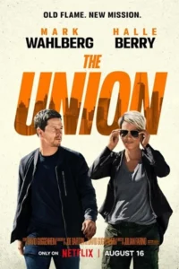 The Union (2024) เดอะ ยูเนี่ยน