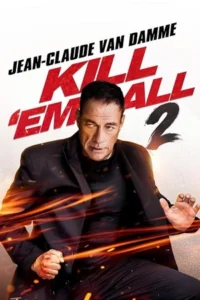 Kill ’em All 2 (2024) ฆ่าให้เหี้ยน 2