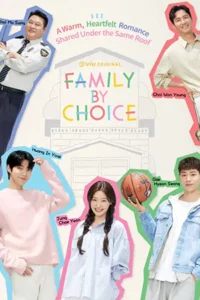 Family by Choice (2024) ครอบครัวหัวใจลิขิตเอง