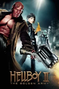 Hellboy II: The Golden Army เฮลล์บอย ฮีโร่พันธุ์นรก 2 (2008)