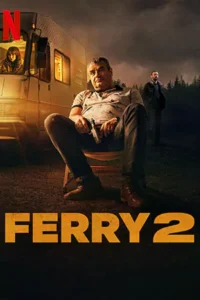 Ferry 2 (2024) เจ้าพ่อผงาด 2