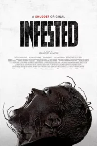 Infested (2024) ฝูง 8 ขากับดักสยอง