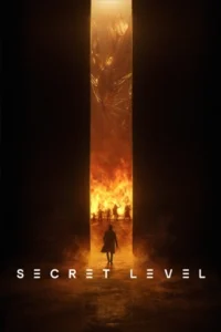 Secret Level ซีเคร็ท เลเวล ด่านลับดักเซียน...2024