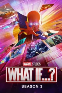 What If…? Season 3 (ซีซั่น 3)