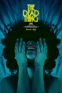 The Dead Thing (2025)