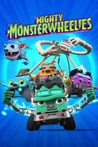 Mighty Monsterwheelies ฮีโร่มอนสเตอร์ติดล้อ (2025) Season 2
